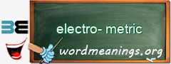 WordMeaning blackboard for electro-metric